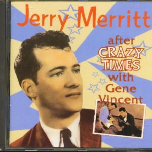 Jerry Merritt - After Crazy Times With Gene Vincent (CD)