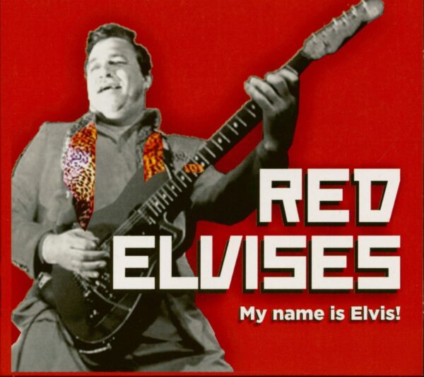 Red Elvises - My Name Is Elvis! (CD)