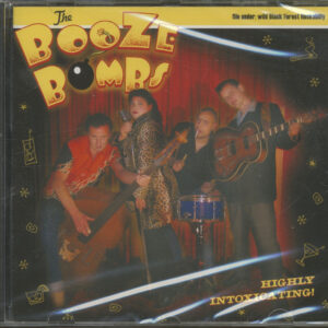 The Booze Bombs - Highly Intoxicating! (CD)