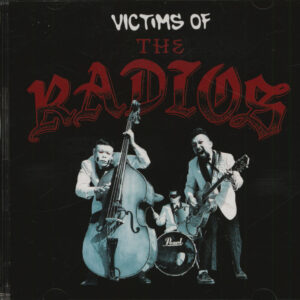 The Radios - Victims Of The Radios (CD)