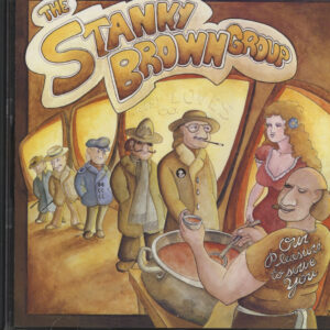 The Stanky Brown Group - Our Pleasure To Serve You (CD)