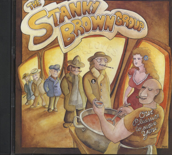 The Stanky Brown Group - Our Pleasure To Serve You (CD)