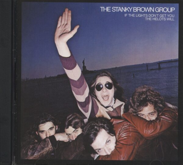 The Stanky Brown Group - If The Lights Don't Get You The Helots Will (CD)