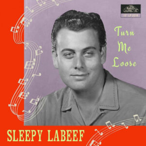 Sleepy Labeef - Turn Me Loose (LP