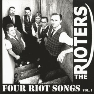 The Rioters - Four Riot Songs Vol.1 (2-7inch