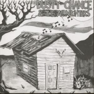 Dusty Chance & The Allnighters - Dusty Chance & The Allnighters (LP