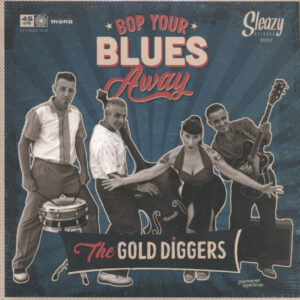 The Gold Diggers - Bop Your Blues Away (7inch