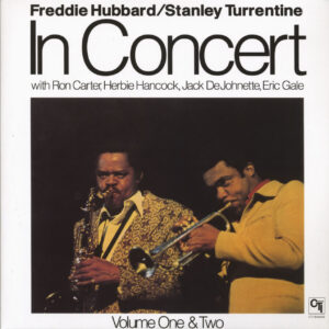 Freddie Hubbard & Stanley Turrentine - In Concert Vol. One & Two (2-LP