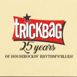 Trickbag - 25 Years Of Houserockin' Rhythm'n'Blues (CD)