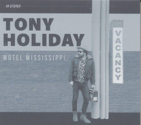 Tony Holiday - Motel Mississippi (CD)