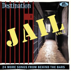 Various Artists - Destination Jail Vol. 2 - 24 More Songs From Behind The Bars (CD)