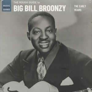 Big Bill Broonzy - The Rough Guide To Big Bill Broonzy - The Early Years (LP)