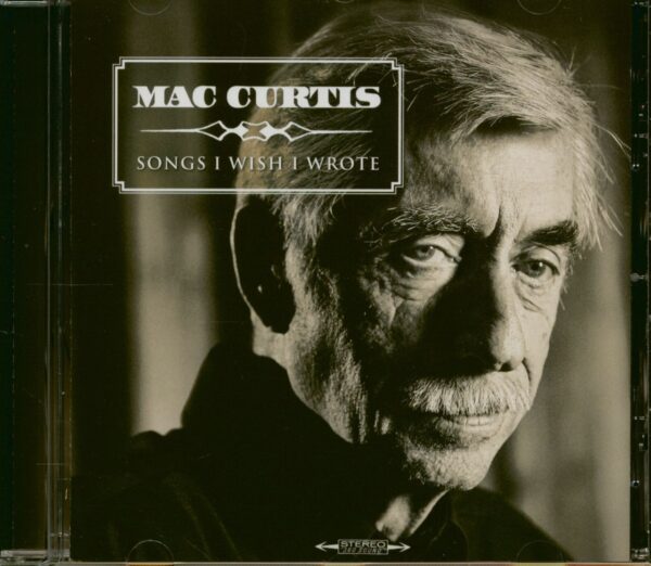 Mac Curtis - Songs I Wish I Wrote (CD)