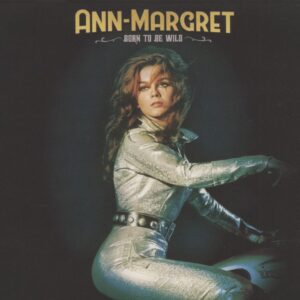 Ann-Margret - Born To Be Wild (CD)