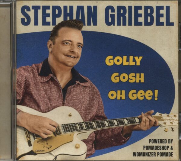 Stephan Griebel - Golly Gosh Oh Gee! (CD)