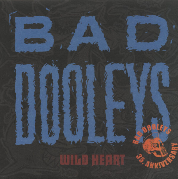 Bad Dooleys - Wild Heart (LP)