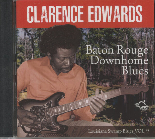 Clarence Edwards - Baton Rouge Downhome Blues (CD)