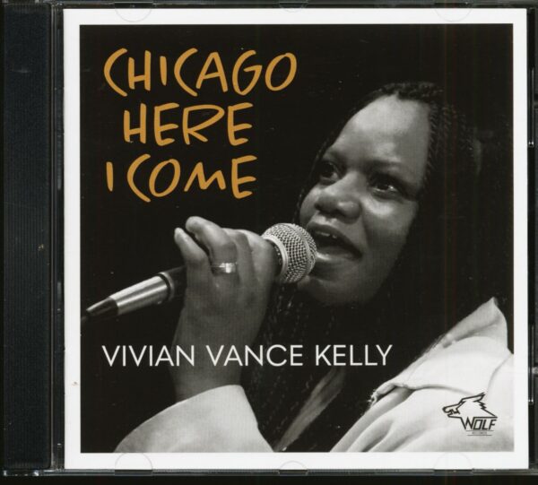 Vivian Vance Kelly - Chicago Here I Come (CD)