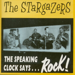 The Stargazers - The Speaking Clock Says...Rock! (CD)