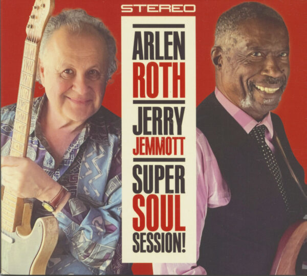 Arlen Roth & Jerry Jemmott - Super Soul Session (CD)