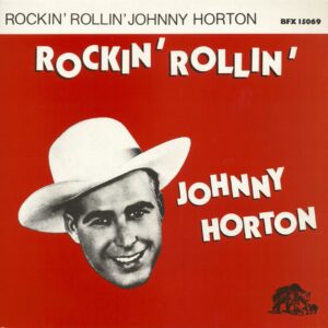 Johnny Horton - Rockin' Rollin' Horton (LP)