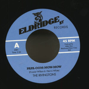 The Rivingtons - Papa-Oom-Mow-Mow - Papa-Oom-Mow-Mow The Bird (7inch