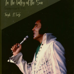 Elvis Presley - In The Valley Of The Sun - September 9