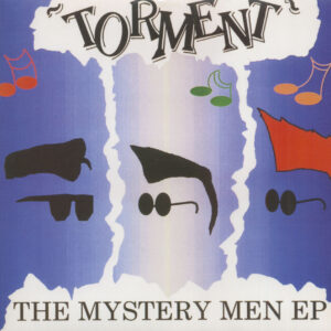 TORMENT - The Mystery Men EP (7inch