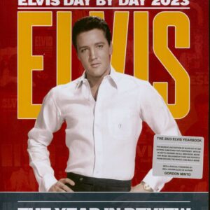 Elvis Presley - Elvis Day By Day 2023 - The Year In Review