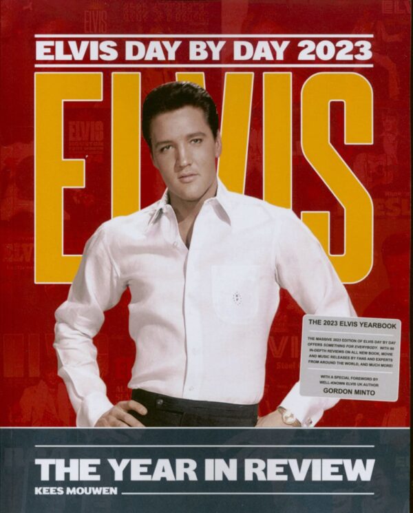 Elvis Presley - Elvis Day By Day 2023 - The Year In Review