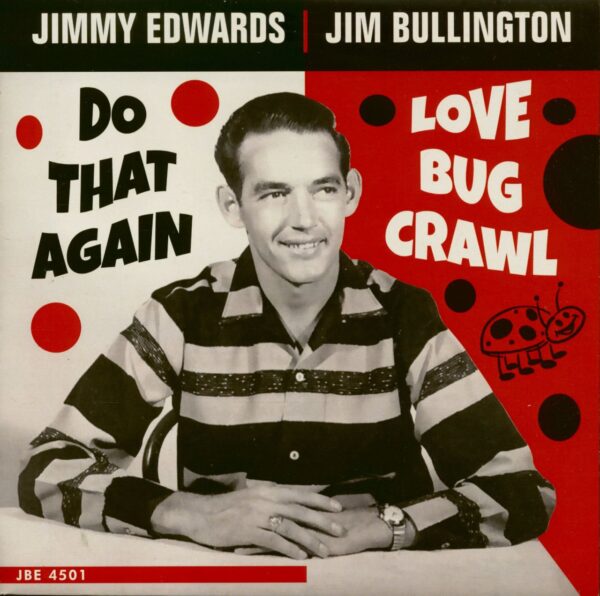 Jimmy Edwards (Jim Bullington) - Love Bug Crawl - Do That Again (7inch