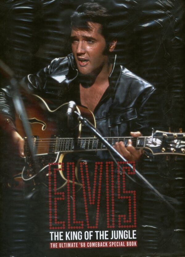 Elvis Presley - The King Of The Jungle - The Ultimate '68 Comeback Special Book