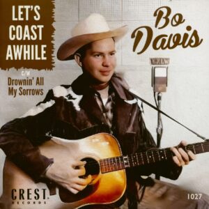 Bo Davis - Let's Coast Awhile - Drownin' All My Sorrows (7inch