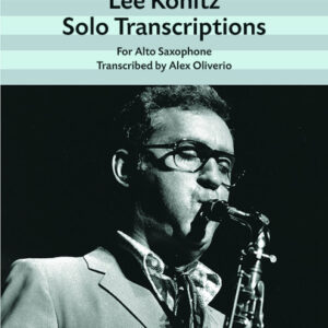 Spielbuch für Saxophon Lee Konitz Solo Transcriptions