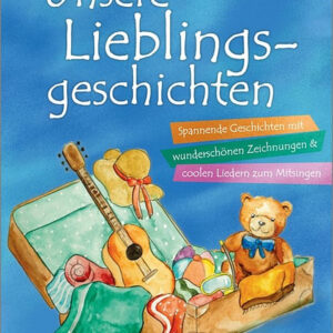 Kinderlieder-Bilderbuch Unsere Lieblingsgeschichten