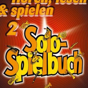 Solospielbuch für Oboe Hören lesen & spielen Band 2