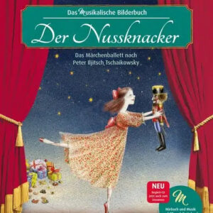 Musikalisches Bilderbuch Der Nussknacker