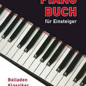 Spielband für Klavier Das neue Piano Buch für Einsteiger