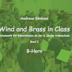 Wind and Brass in Class 1 (Horn in B)