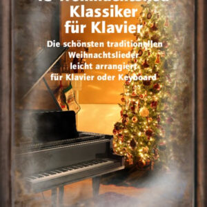 Liederbuch für Klavier 45 Weihnachtslied-Klassiker für Klavier