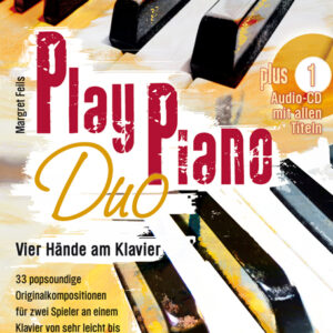 Sammelbuch für Klavier Play Piano Duo : vier Hände am Klavier