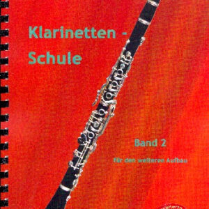 Schule für Klarinette Schule für Klarinette Band 2 (ehemals Band 1 ...