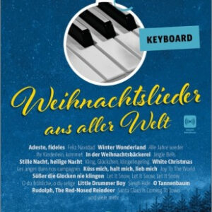 Weihnachtsliederbuch Weihnachtslieder aus aller Welt - für Keyboard