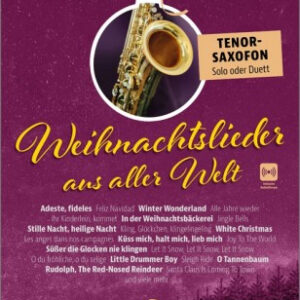 Weihnachtslieder für Tenorsax Weihnachtslieder aus aller Welt