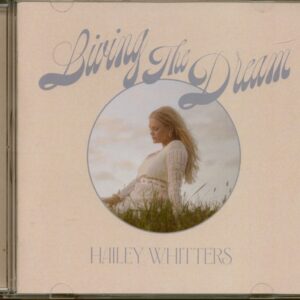 Hailey Whitters - Living The Dream (CD)