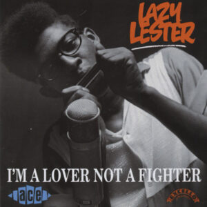 Lazy Lester - I'm A Lover Not A Fighter