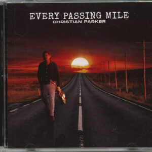 Christian Parker - Every Passing Mile (CD)