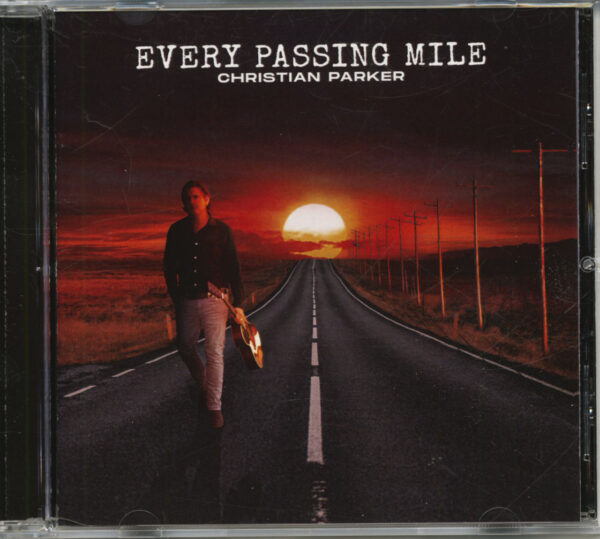 Christian Parker - Every Passing Mile (CD)