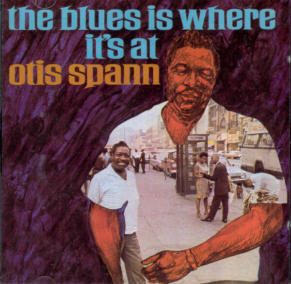 Otis Spann - The Blues Is Where It's At (CD)