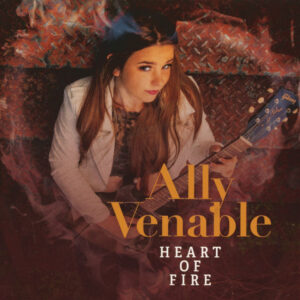 Ally Venable - Heart Of Fire (CD)